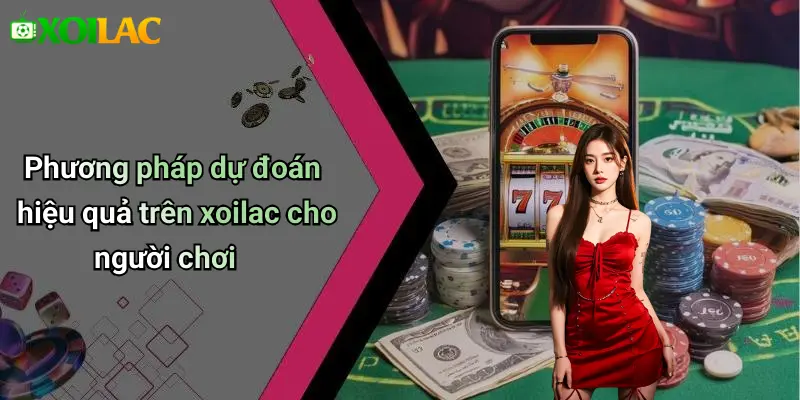 Phương pháp dự đoán hiệu quả trên xoilac cho người chơi