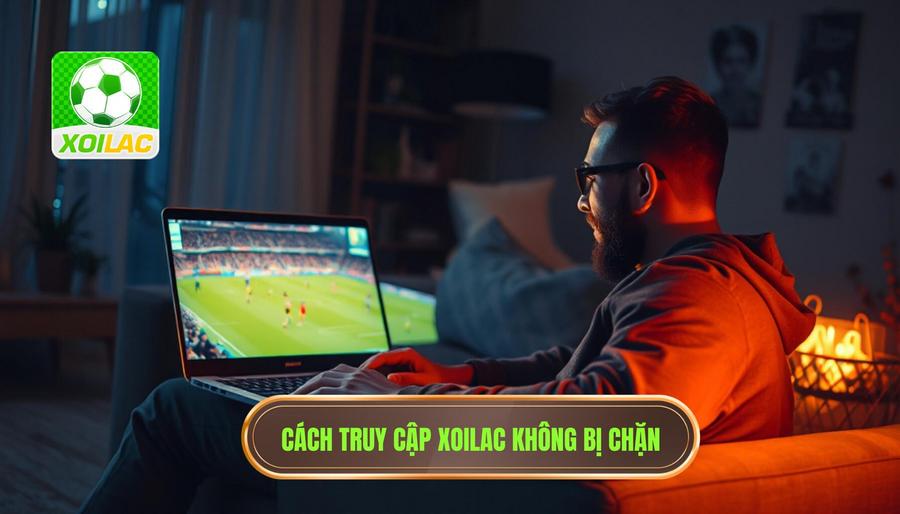 1. Tại sao người hâm mộ luôn tìm kiếm Xoilac link không bị chặn? 1. Tại sao người hâm mộ luôn tìm kiếm Xoilac link không bị chặn?